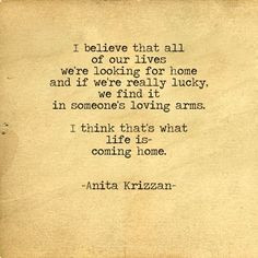 Anita Krizzan | Life is about coming home. More