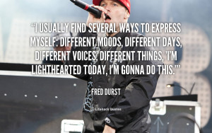 Fred Durst Quotes