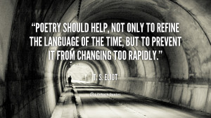 quote-T.-S.-Eliot-poetry-should-help-not-only-to-refine-110420_1.png