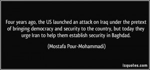 an attack on Iraq under the pretext of bringing democracy and security ...