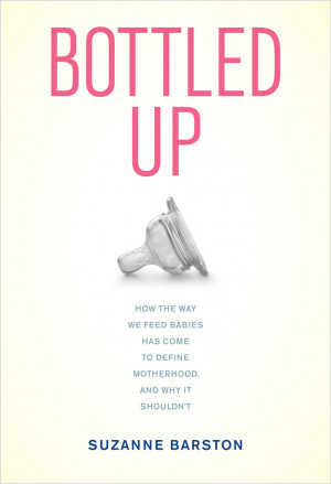 Bottled Up: A must-read for all bottle-feeding moms