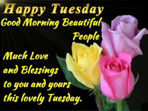 Good Morning Happy Tuesday Quotes