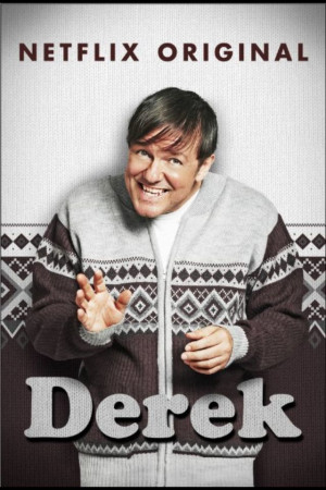 must watch - Derek starring Ricky Gervais, Karl Pilkington and Kerry ...