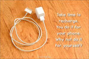 Think of all the things we recharge: