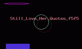 Still Love Her Quotes f5f5 Still Love Her Quotes