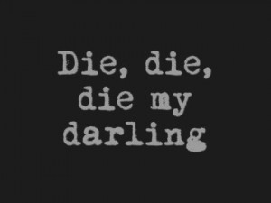 darling, die, misfits, quote, takbokke, text, the misfits
