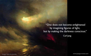 Jung: “One does not become enlightened by imagining figures of ...