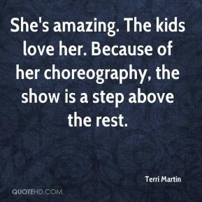 She's amazing. The kids love her. Because of her choreography, the ...