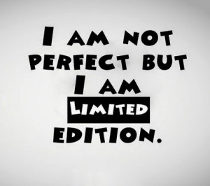 ... - Quotes on Prefect, Limited Edition Quote, Saying on perfection