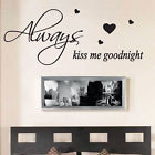 Always Kiss Me Goodnight Wall Quote Stickers Wall Decals Words ...