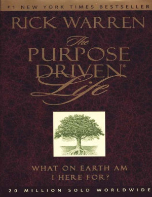 Great Quotes from Rick Warren’s Book, “ The Purpose Driven Life ...