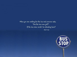 bus-stop-wallpapers-with-quotes