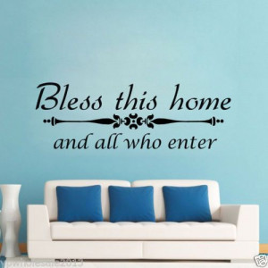 Bless this home and all who enter wall decal quote sticker living room ...