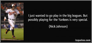 More Nick Johnson Quotes