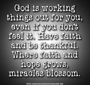God is working things out for you!