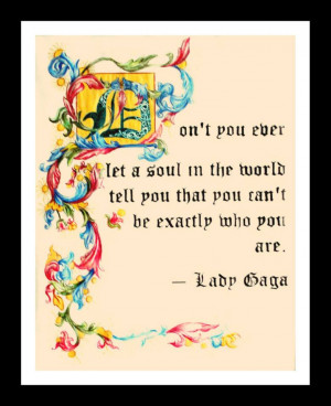 Lady Gaga Quote Illuminated Manuscript by JE-Montoya