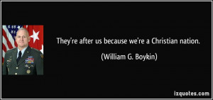 More William G. Boykin Quotes