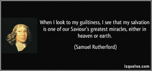 look to my guiltiness, I see that my salvation is one of our Saviour ...