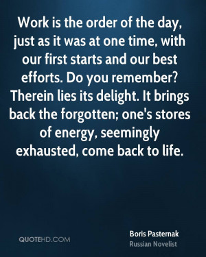 Work is the order of the day, just as it was at one time, with our ...