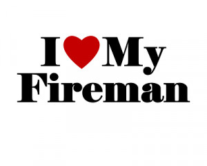 Love My Firefighter