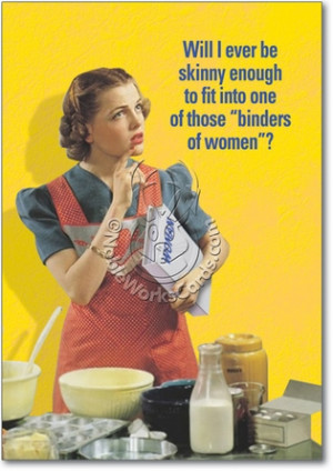 Feminism Romney Vintage Binders Full Of Women Humorous Photo Birthday ...