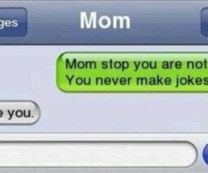 funny quotes,text messages etc..made my laugh so hard xD
