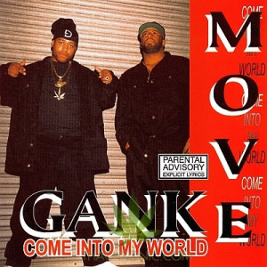 Gank Move | Come Into My World | 1994 | Detroit | CD Album
