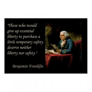 Those who would give up essential liberty to purchase a little ...