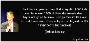 The American people know that every day 3,000 kids begin to smoke ...