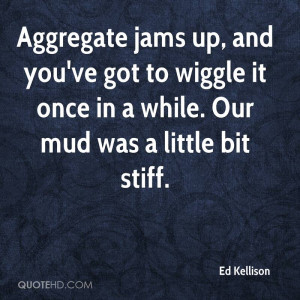 Aggregate jams up, and you've got to wiggle it once in a while. Our ...