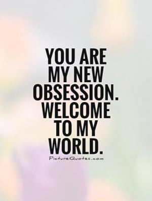 Showing Gallery For Welcome To My World Quotes
