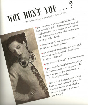 Diana Vreeland’s famous column for Harper’s Bazaar. Her quotes are ...
