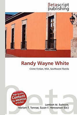 Start by marking “Randy Wayne White” as Want to Read: