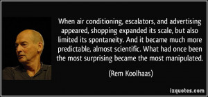 When air conditioning, escalators, and advertising appeared, shopping ...