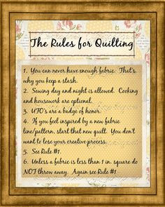 The Rules of Quilting A Creative Motivational by ChezLorraines, $12.00