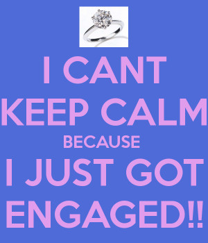 Just Engaged I just got engaged!