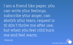 ... thr0w me after use, but when y0u feel c0ld burn me and feel warm