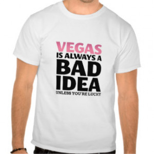 Las Vegas Jokes T-shirts & Shirts