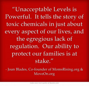 Unacceptable Levels is Powerful. It tells the story of toxic chemicals ...