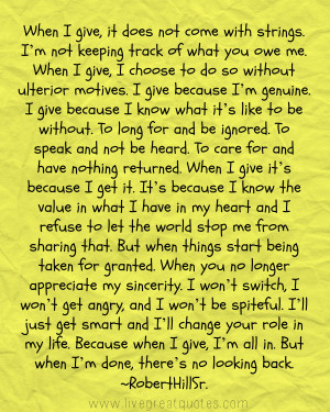 When I give, I’m all in. But when I’m done, there’s no looking ...
