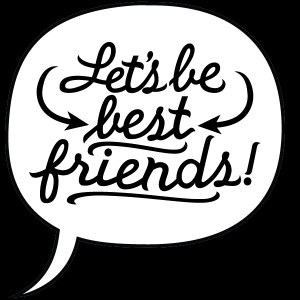 Let's be best friends! - Greg Christman