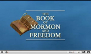 The Book of Mormon and Freedom (YouTube Video)