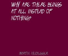 martin+heidegger+quotes | Martin Heidegger Quotes More