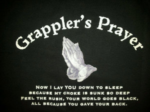 The Grappler's Prayer