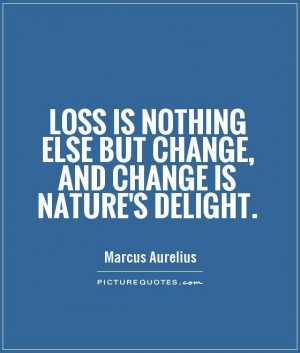 Change Quotes Marcus Aurelius Quotes