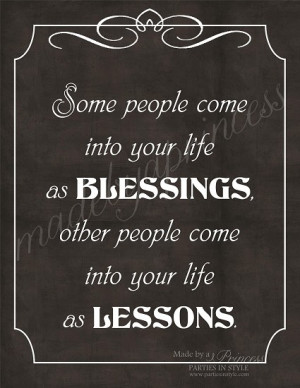 Some People are Blessings Others are Lessons Inspirational Quote ...