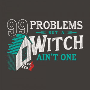 Wizard of Oz I Got 99 Problems But A Witch Ain’t One T-Shirt