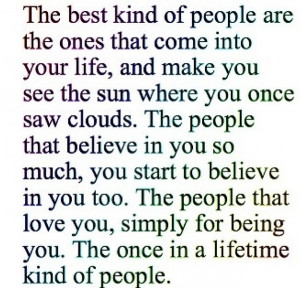 Once in a lifetime you are