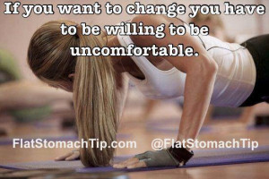 Motivation for Change and to be willing to be uncomfortable so you can ...