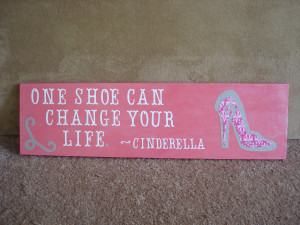 ... room. I had seen this Cinderella quote and just fell in love with it